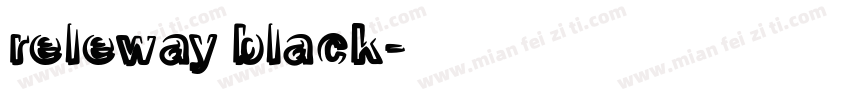 releway black字体转换